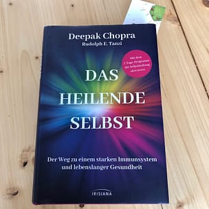 Das heilende Selbst Deepak Chopra Irisiana Verlag Sonja Fuchs Fuchsmunter